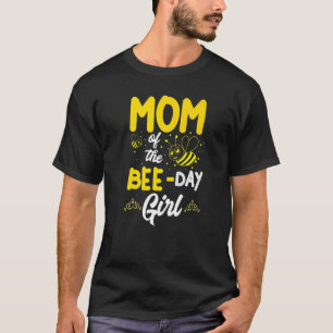 Mum Of The Bee Day Girl Hive Party Matching Birthd T-Shirt