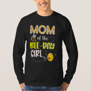 Mum Of The Bee Day Girl Hive Party Matching Birthd T-Shirt