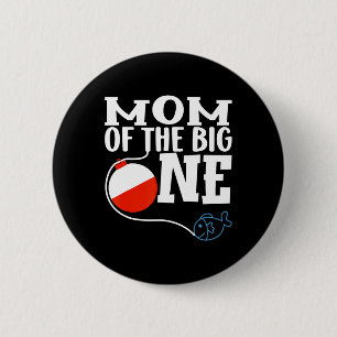 Mum Of The Big One Fishing Boy First Birthday Ofis 6 Cm Round Badge