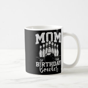 Mum Of The Birthday Bowler Bowling Party Coffee Mug