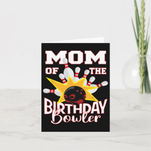 Mum Of The Birthday Bowler Kid Bowling Party Card