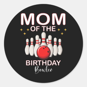 Mum Of The Birthday Bowler Kid Boy Girl Bowling Pa Classic Round Sticker
