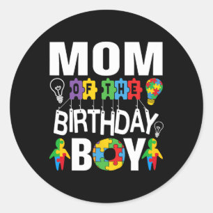 Mum Of The Birthday Boy Autism Classic Round Sticker