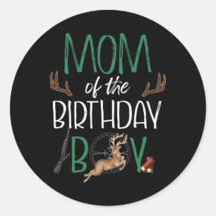 Mum Of The Birthday Boy Big One Birthday Deer Hunt Classic Round Sticker