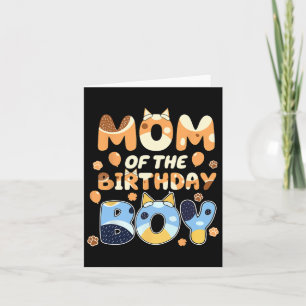 Mum Of The Birthday Boy Blue Funny Dog Mothers Day Card