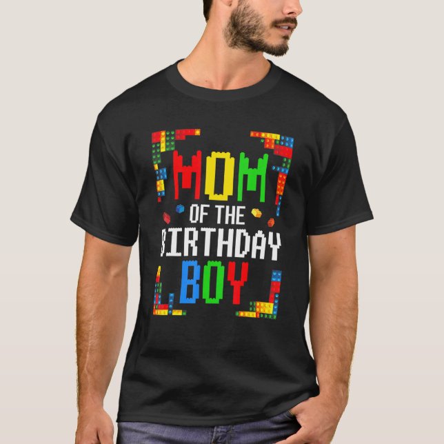 Mum Of The Birthday Boy  Building Blocks Mother Ma T-Shirt (Front)
