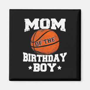 Mum Of The Birthday Boy Bysketbyll Mother Mama Fun Magnet