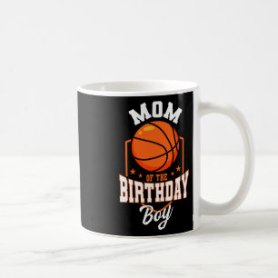 Mum Of The Birthday Boy Bysketbyll Theme Bday Part Coffee Mug