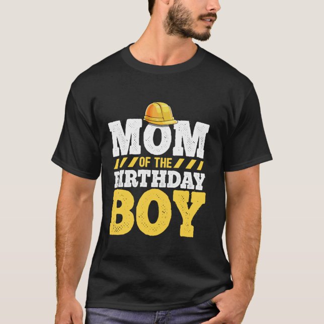 Mum of the Birthday Boy Construction Birthday Part T-Shirt (Front)