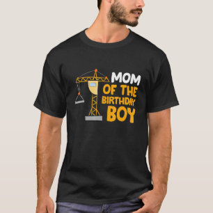 Mum Of The Birthday Boy Construction Crew Birthday T-Shirt