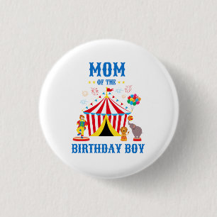 Mum of the Birthday Boy Custom Circus Theme 3 Cm Round Badge
