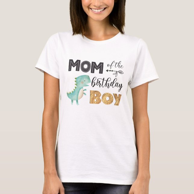 Mum of the Birthday Boy Dinosaur T-Shirt (Front)