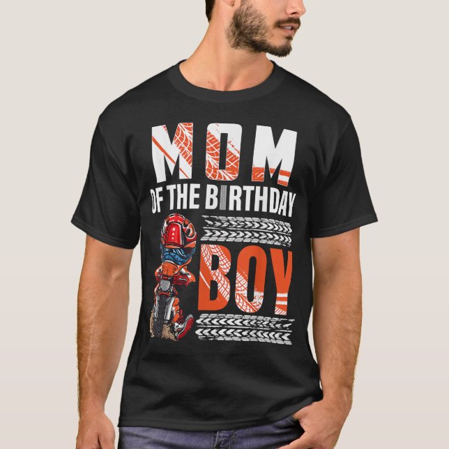 Mum of the Birthday Boy Dirt Bike B-day motocross  T-Shirt (Front)