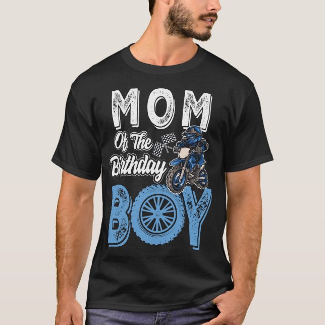Mum of the Birthday Boy Dirt Bike B-day motocross  T-Shirt (Front)