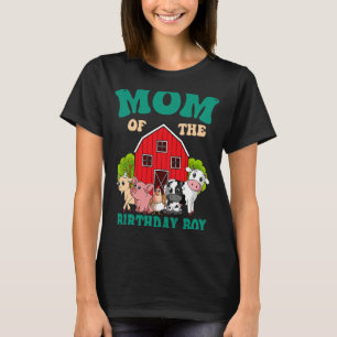Mum Of The Birthday Boy Farm Animal Family Bday Pa T-Shirt