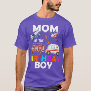 Mum Of The Birthday Boy Fire Truck Ambulance Polic T-Shirt
