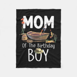 Mum Of The Birthday Boy Fishing Birthday Family Ma Fleece Blanket