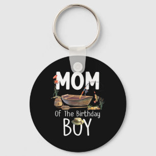 Mum Of The Birthday Boy Fishing Birthday Family Ma Key Ring