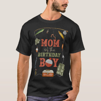 Mum Of The Birthday Boy Fishing First Birthday T-Shirt