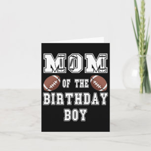 Mum Of The Birthday Boy Football Lover Family Birt Card