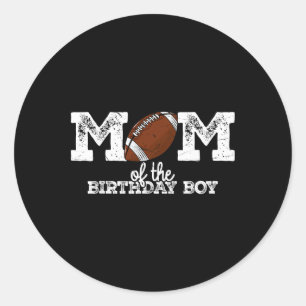 Mum Of The Birthday Boy Football Lover Family Birt Classic Round Sticker