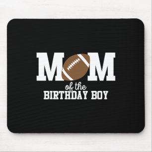 Mum Of The Birthday Boy Football Lover First Birth Mouse Mat