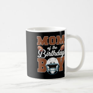 Mum Of The Birthday Boy Football Party Family Matc Coffee Mug