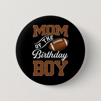 Mum Of The Birthday Boy Football Themed Party Fami 6 Cm Round Badge