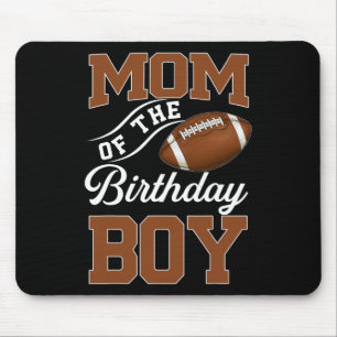 Mum Of The Birthday Boy Football Themed Party Fami Mouse Mat