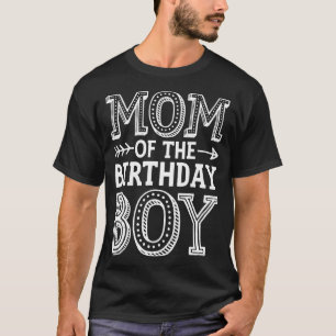 Mum of the Birthday Boy Funny Mother Mama Family M T-Shirt
