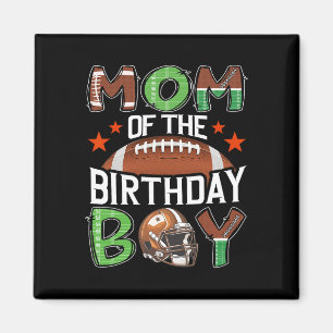Mum Of The Birthday Boy Game Day Football Magnet