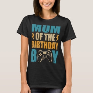 Mum of The Birthday Boy Gamepad Matching Family Pa T-Shirt