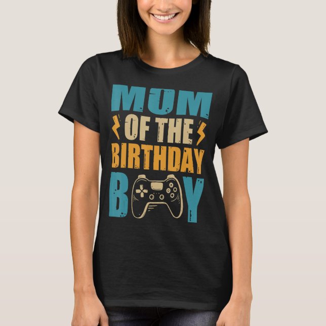 Mum of The Birthday Boy Gamepad Matching Family Pa T-Shirt (Front)