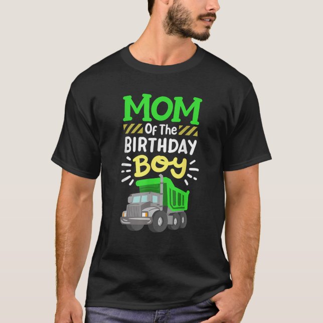 Mum Of The Birthday Boy Garbage Truck Birthday Fam T-Shirt (Front)