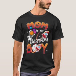 Mum Of The Birthday Boy Happy Birthday Funny Astro T-Shirt
