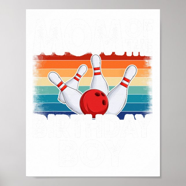 Mum Of The Birthday Boy Matching Family Bowling Bi Poster (Front)
