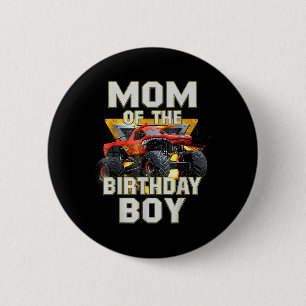 Mum Of The Birthday Boy Monster Truck Birthday Nov 6 Cm Round Badge