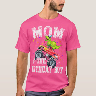 Mum Of The Birthday Boy T Rex Dinosaur Monster Tru T-Shirt