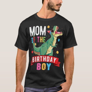 Mum of the Birthday Boy Women Matching Trex Birthd T-Shirt