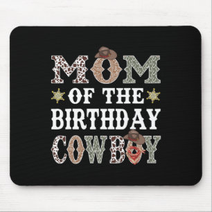 Mum Of The Birthday Cowboy Rodeo Mum  Mouse Mat