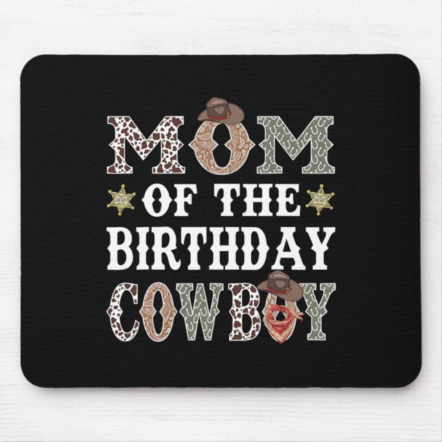 Mum Of The Birthday Cowboy Rodeo Mum  Mouse Mat (Front)