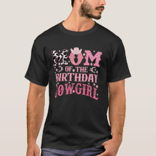 Mum Of The Birthday Cowgirl Rodeo Mama Of Birthday T-Shirt