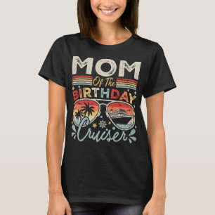 Mum of the Birthday Cruiser Vacation Women T-Shirt