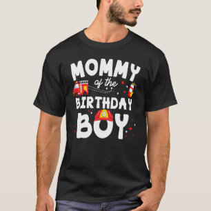 Mum Of The Birthday Firefighter Boy Fireman Theme T-Shirt