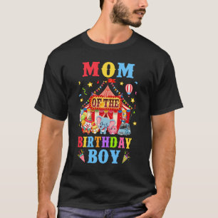 Mum Of The Birthday For Boy Circus Carnival Theme  T-Shirt