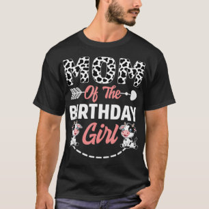 Mum Of The Birthday Girl Cow Birthday Farm Animal T-Shirt