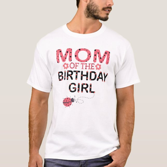 Mum Of The Birthday Girl Family Matching Ladybug P T-Shirt (Front)