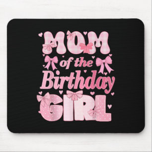 Mum Of The Birthday Girl Family Pink Coquette Bow Mouse Mat