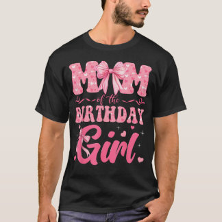 Mum Of The Birthday Girl Family Pink Coquette T-Shirt