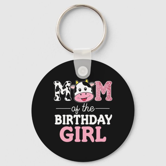 Mum of The Birthday Girl  Farm Cow Mummy Mama 1st  Key Ring (Front)